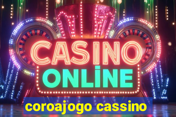 coroajogo cassino